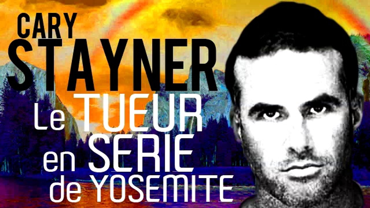 Cary Stayner ►Le Tueur en Série de Yosemite [SKC]