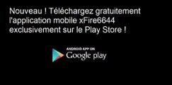 Nouveau : Téléchargez gratuitement l'application xFire6644 sur le PlayStore