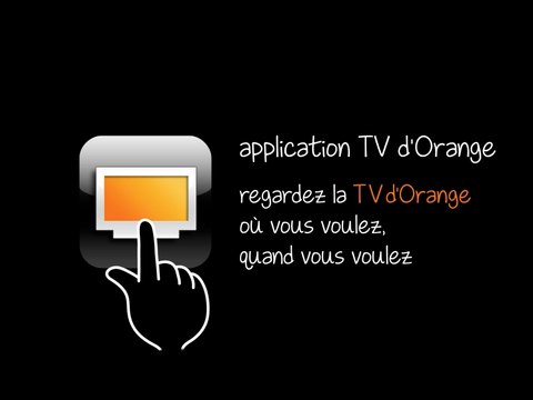 Application TV d'Orange 5.0 : promo
