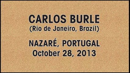 Carlos Burle a surfé sur des vagues gigantesques à Nazaré