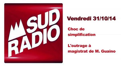 À Sud Radio, sur le choc de simplification & l'outrage de M. Guaino