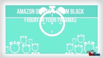 Amazon Offers a Warm Black Friday Deals_(480p)