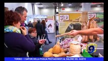 TORINO | I sapori della Puglia protagonisti al Salone del Gusto