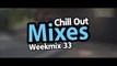 Chill Out Mixes Weekmix 33