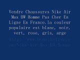 Nike Air Max BW Homme Pas Cher En Ligne En France.la couleur pop