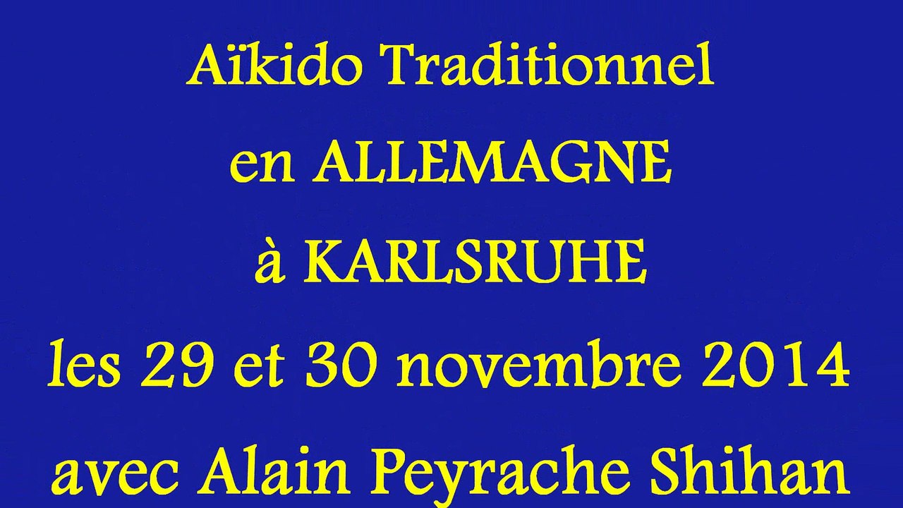 Aïkido traditionnel en ALLEMAGNE avec Alain Peyrache Shihan