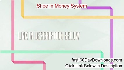 Shoe in Money System Review (Best 2014 system Review)