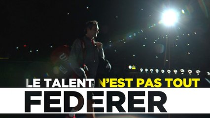 Federer, le talent n'est pas tout