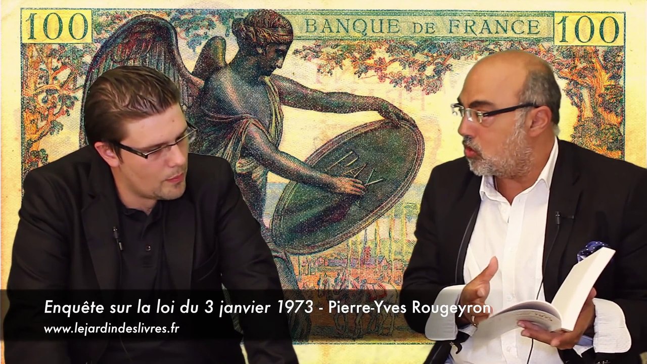Entretien sur le livre "Enquête sur la loi du 3 janvier 1973" de Pierre-Yves Rougeyron avec P. Jovanovic