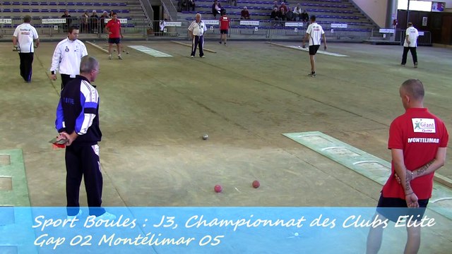 Second tour intégral, Gap contre Montélimar, Sport Boules, J3 Elite 2014 2015