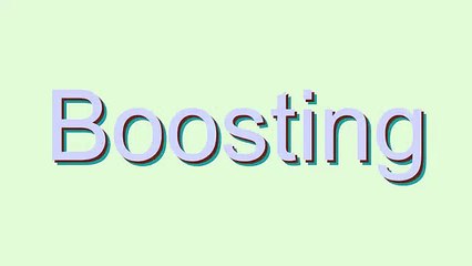 How to Pronounce Boosting