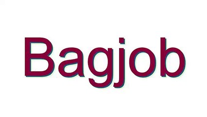 How to Pronounce Bagjob
