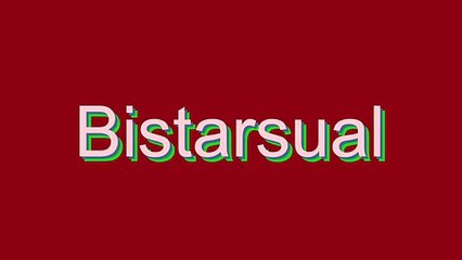 How to Pronounce Bistarsual