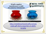 eid gifts suppliers manufacturers in delhi 9911006454