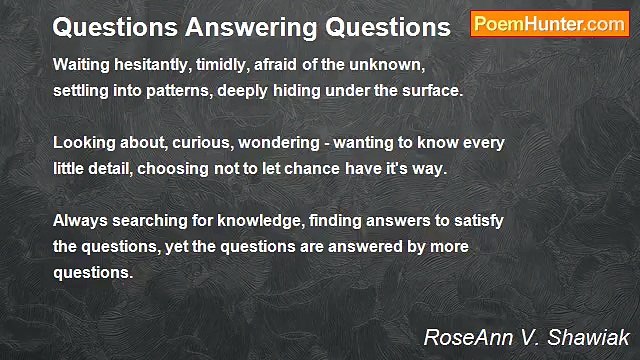 RoseAnn V. Shawiak - Questions Answering Questions