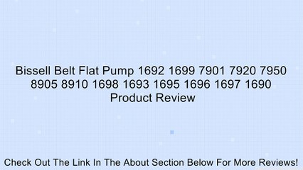Bissell Belt Flat Pump 1692 1699 7901 7920 7950 8905 8910 1698 1693 1695 1696 1697 1690 Review