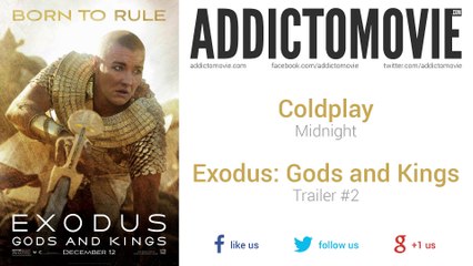 Exodus: Gods and Kings - Trailer #2 Music #1 (Coldplay - Midnight)