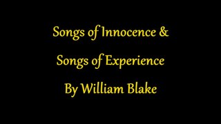 Songs of Innocence & Songs of Experience by William Blake