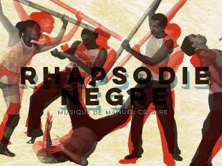 RITUELS VAGABONDS ... RHAPSODIE NEGRE   au CCR Domaine de Fonds Saint-Jacques