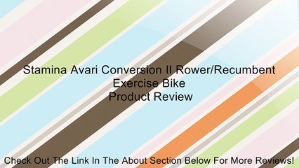 Stamina Avari Conversion II Rower/Recumbent Exercise Bike Review