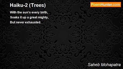 Saheb Mohapatra - Haiku-2 (Trees)