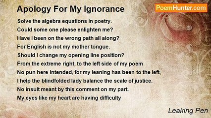 Leaking Pen - Apology For My Ignorance