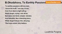 Lyudmila Purgina - B.Okudzhava, To Earthly Passions... -  Translation(Rus.)