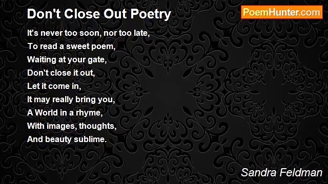 Sandra Feldman - Don't Close Out Poetry