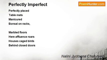 Nalini Jyotsana Chaturvedi - Perfectly Imperfect