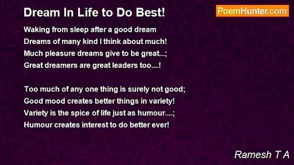 Ramesh T A - Dream In Life to Do Best!