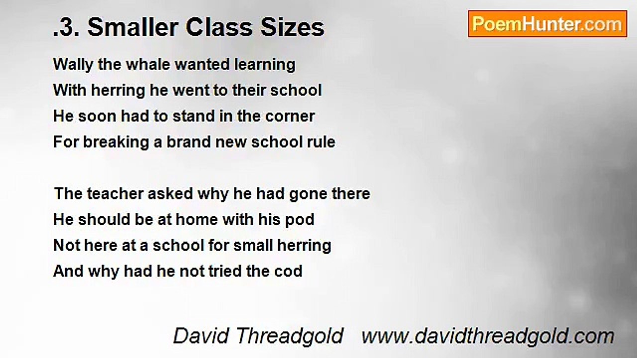 David Threadgold   www.davidthreadgold.com - .3. Smaller Class Sizes