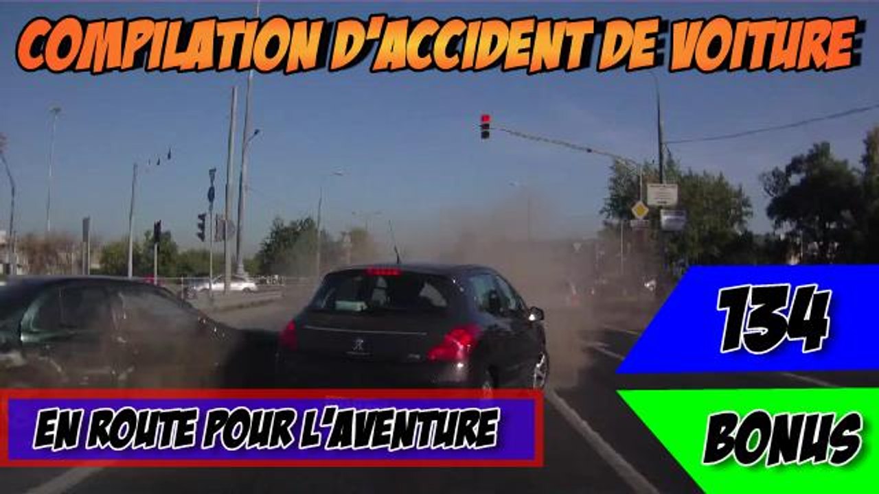 Compilation d'accident de voiture n°134 + Bonus / Car crash compilation 134