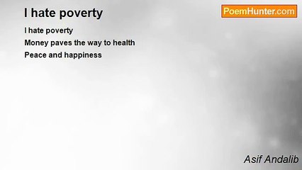 Asif Andalib - I hate poverty