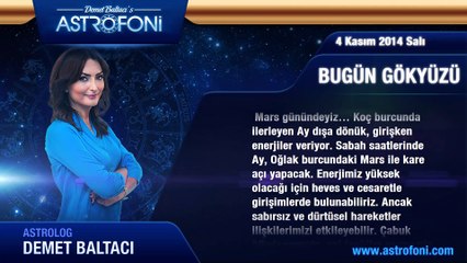 KOVA Burcu, GÜNLÜK Astroloji Yorumu, 4 Kasım 2014