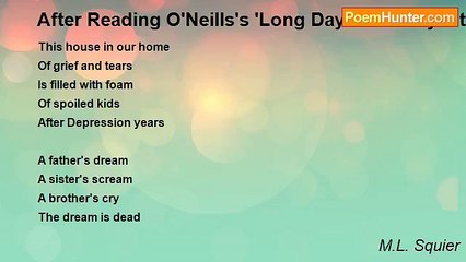 M.L. Squier - After Reading O'Neills's 'Long Day's Journey Into Night'