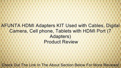 下载视频: AFUNTA HDMI Adapters KIT Used with Cables, Digital Camera, Cell phone, Tablets with HDMI Port (7 Adapters) Review