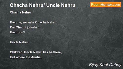 Bijay Kant Dubey - Chacha Nehru/ Uncle Nehru