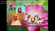 Faqir Pur-Soz, Haq Mojood sada mojood, Darghah Jahanpur Sharif