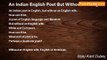 Bijay Kant Dubey - An Indian English Poet But Without An English Wife