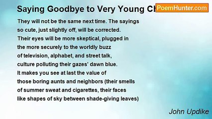 John Updike - Saying Goodbye to Very Young Children