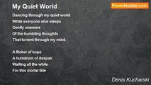 Denis Kucharski - My Quiet World