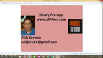 Binary Pro App by Travis Cain.Don't buy Binary Pro App until you watch this