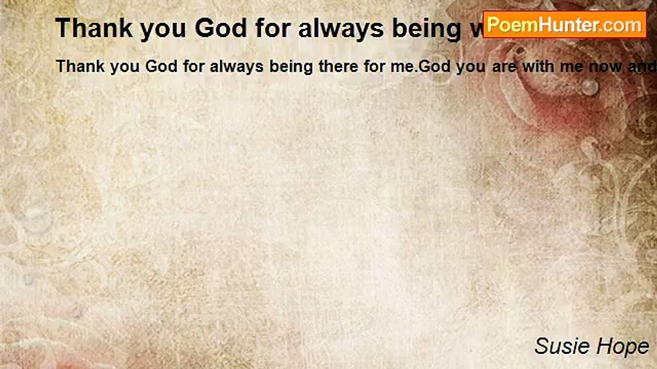 Susie Hope - Thank you God for always being wit...