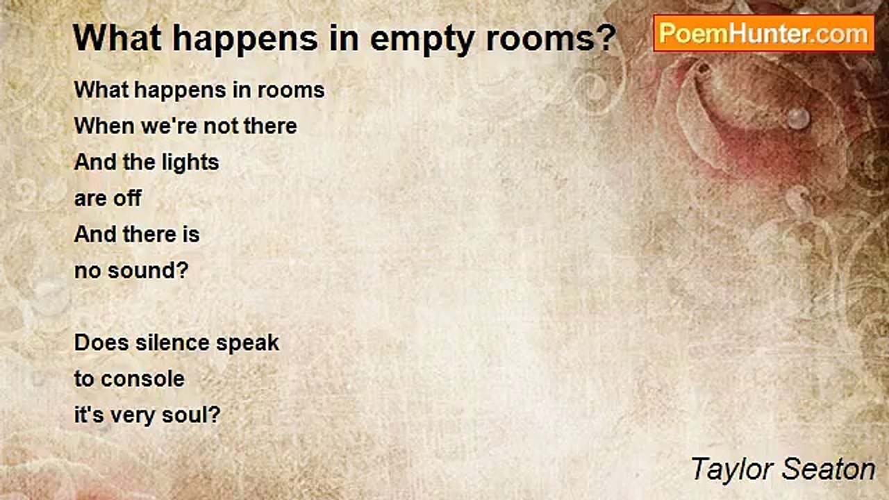 Taylor Seaton - What happens in empty rooms?