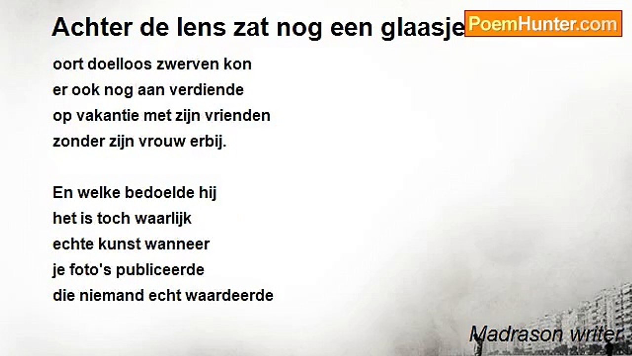 Madrason writer - Achter de lens zat nog een gl...