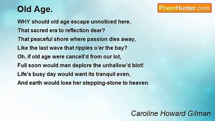 Caroline Howard Gilman - Old Age.