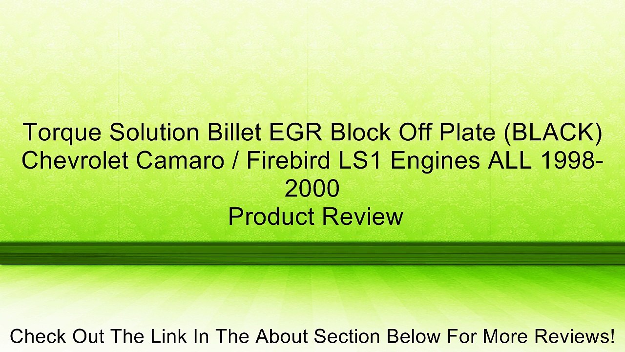 Torque Solution Billet EGR Block Off Plate (BLACK) Chevrolet Camaro / Firebird LS1 Engines ALL 1998-2000 Review