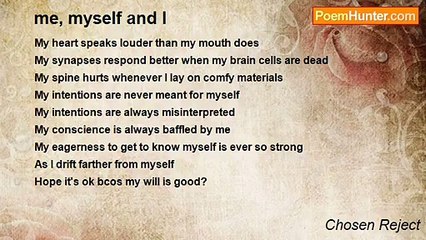 Chosen Reject - me, myself and I