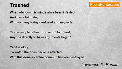 Lawrence S. Pertillar - Trashed