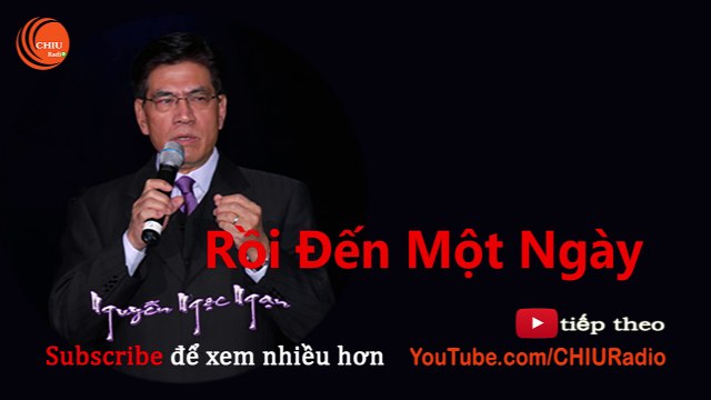 Rồi Đến Một Ngày - Truyện Ngắn Nguyễn Ngọc Ngạn